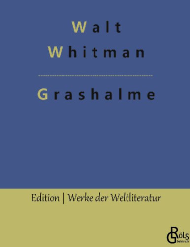 Whitman, Walt: Grashalme idegen