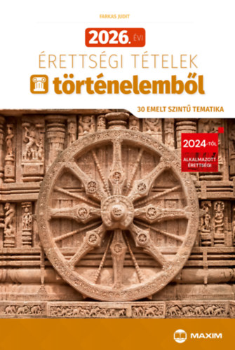 Farkas Judit: 2026. évi érettségi tételek történelemből (30 emelt szintű tematika) könyv