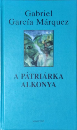 Gabriel García Márquez: A pátriárka alkonya antikvár