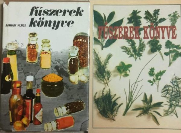 Romváry Vilmos: 2db fűszerekkel kapcsolatos mű - Fűszerek könyve + Fűszerek könyve antikvár
