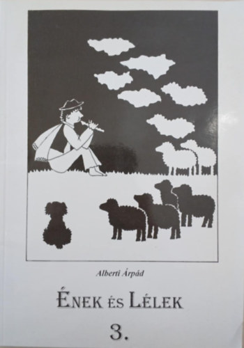 Alberti Árpád: Ének és lélek 3. antikvár