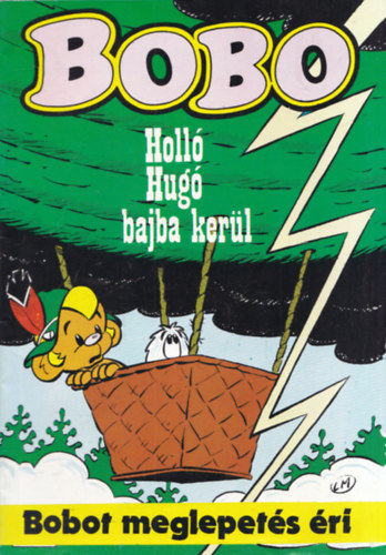 Bobo kalandjai 25. (Holló Hugó bajba kerül, Bobot meglepetés éri) (képregény) antikvár