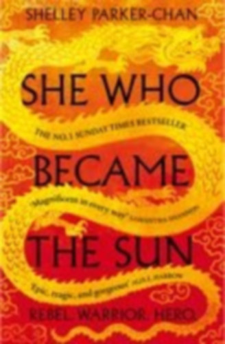 Parker-Chan, Shelley: She Who Became the Sun idegen
