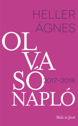 Heller Ágnes: Olvasónapló 2017-2018 antikvár
