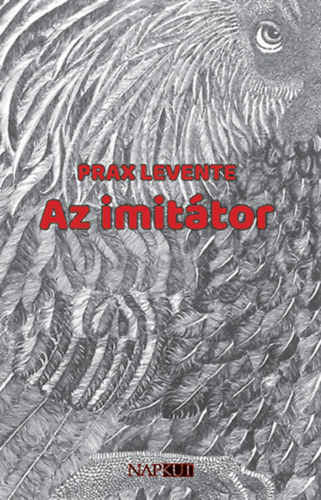 Prax Levente: Az imitátor antikvár
