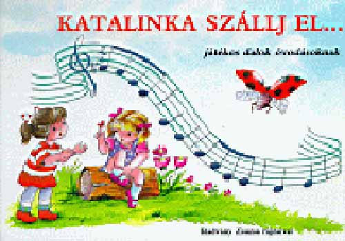 Katalinka szállj el... antikvár