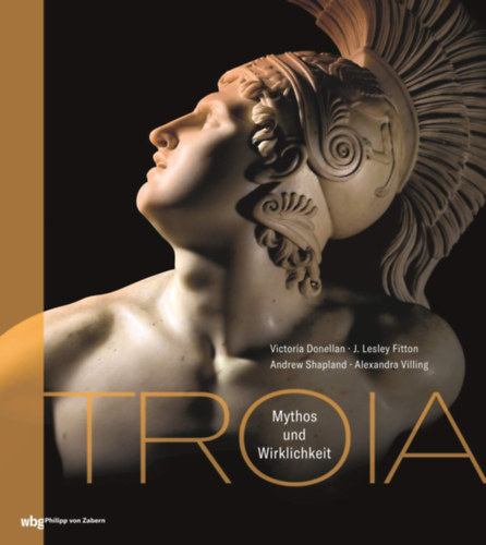 Alexandra Villing: Troia: Mythos und Wirklichkeit ("Trója: Mítosz és valóság" német nyelven) antikvár