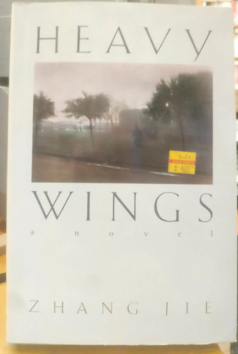 Zhang Jie: Heavy Wings antikvár