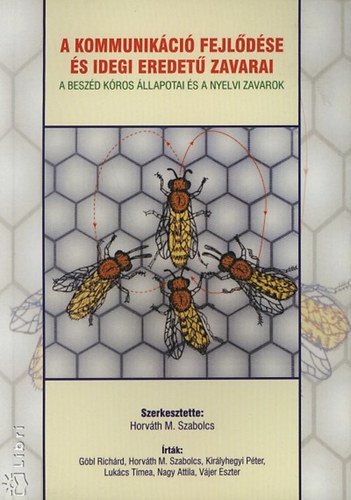 Horváth M. Szabolcs: A kommunikáció fejlődése és idegi eredetű zavarai antikvár