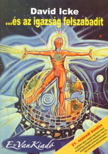David Icke: ...és az igazság felszabadít antikvár