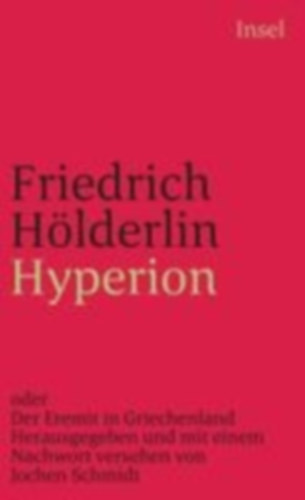 Hölderlin, Friedrich: Hyperion oder Der Eremit von Griechenland idegen