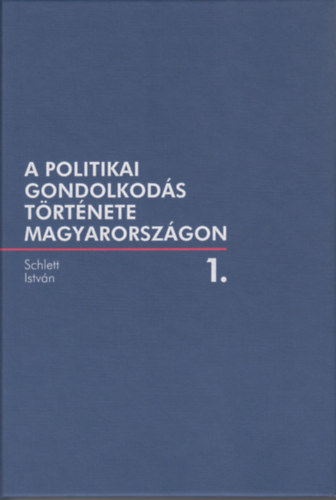 A politikai gondolkodás története Magyarországon 1. akciós termékkép 1