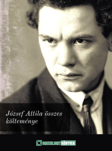 József Attila: József Attila összes költeménye e-Könyv