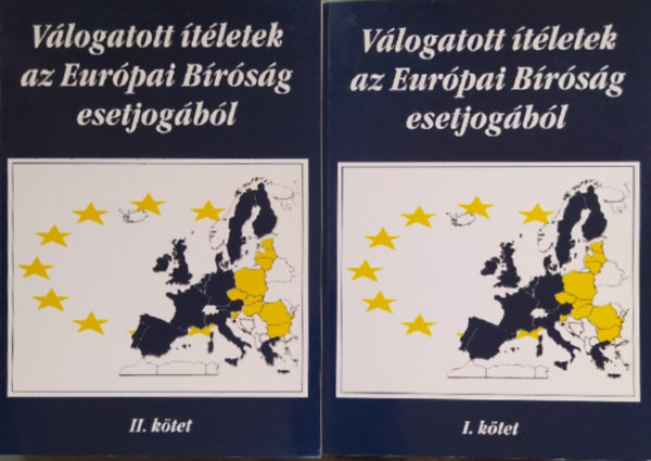 Dr. Gátos-Dr. Király-Dr. Tóth: Válogatott ítéletek az Európai Bíróság esetjogából I. + II.  ( 2 kötet 📚 ) antikvár