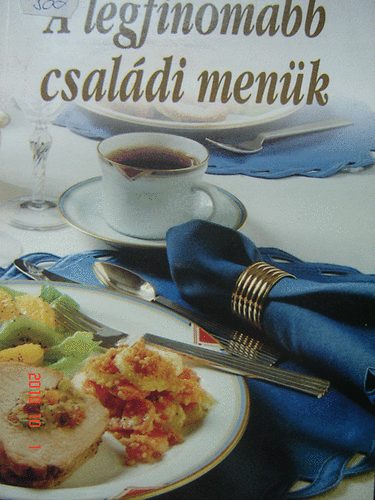 A legfinomabb családi menük antikvár