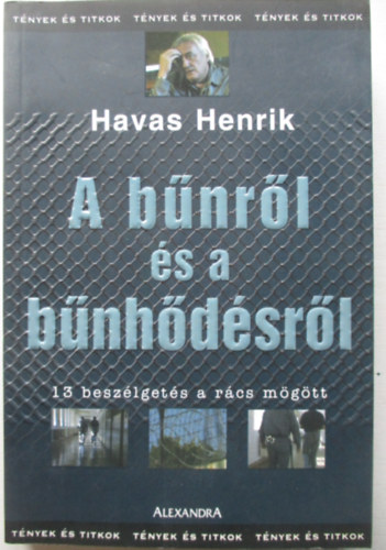 Havas Henrik: A bűnről és a bűnhődésről (13 beszélgetés a rács mögött) antikvár