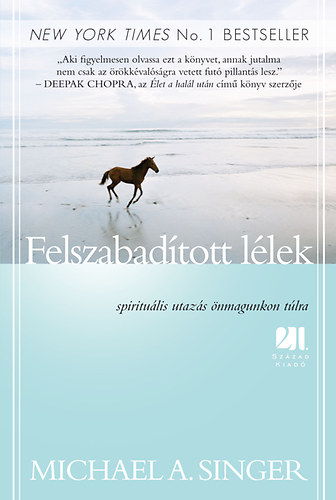 Michael A. Singer: Felszabadított lélek könyv