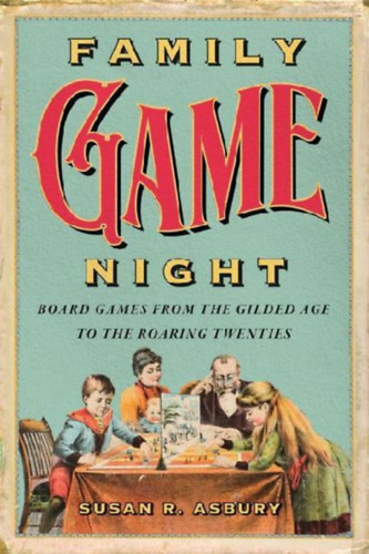 Asbury, Susan R: Family Game Night idegen