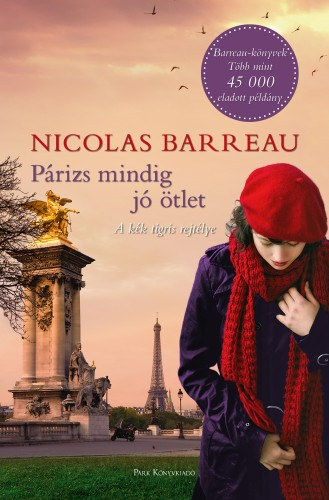 Nicolas Barreau: Párizs mindig jó ötlet - A kék tigris rejtélye e-Könyv