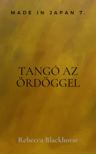 Rebecca Blackhorse: Tangó az ördöggel e-Könyv