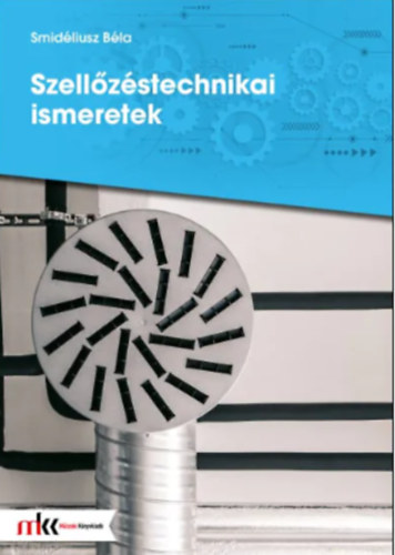 Smidéliusz Béla: Szellőzéstechnikai ismeretek antikvár