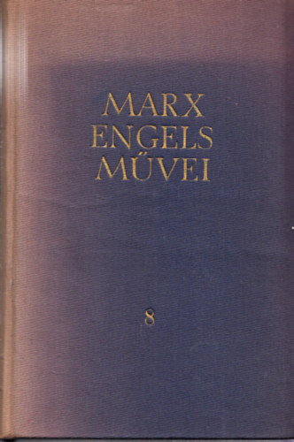 Karl Marx és Friedrich Engels művei 8. (1851-1853) antikvár