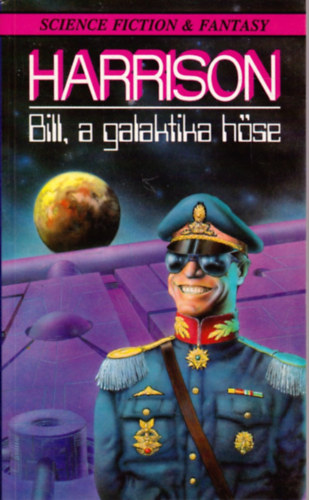 Harry Harrison: Bill, a galaktika hőse antikvár