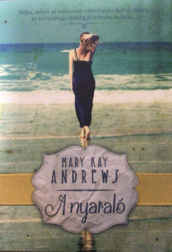 Mary Kay Andrews: A nyaraló antikvár