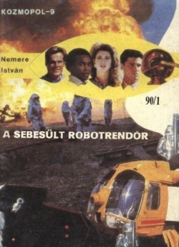 A sebesült robotrendőr – Nemere István