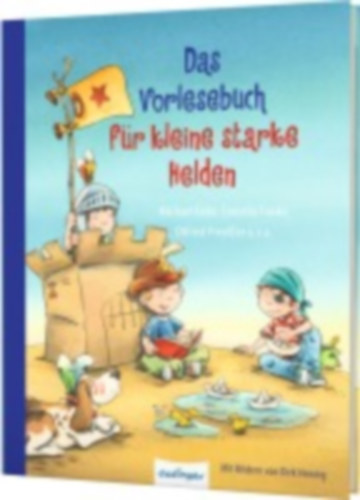 Preußler, Otfried - Bröger, Achim - Napp, Daniel - Friedrich, Joachim - Pestum, Jo - Heuck, Sigrid - Janisch, Heinz - Holthausen, Luise - Recheis, Käthe - Schami, Rafik - Kruse, Max - Ende, Michael - Baresch, Martin - Gürth, Martina - Haentjes, Dorothee - Kolloch, Brigitte - Krömer, Astrid - Mai, Manfred - Schmidt, Annie M. G. - Hohlbein, Rebecca - Wiese, Petra - Funke, Cornelia - Ullrich, Hortense - Mueller, Dagmar H. - Ahrens-Kramer, Renate - Arold, Marliese - Vogel, Maja von: Das Vorlesebuch für kleine starke Helden idegen