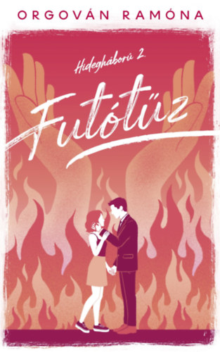 Orgován Ramóna: Futótűz e-Könyv