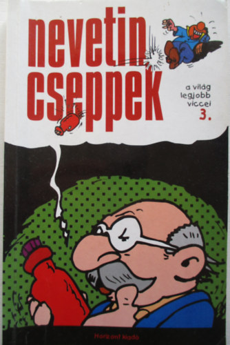 Vas Zoltán: Nevetin cseppek-a világ legjobb viccei 3. antikvár
