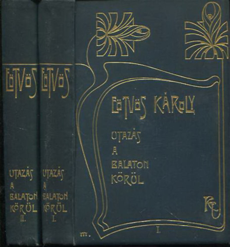 Eötvös Károly: Utazás a Balaton körül I-II. (Eötvös Károly munkái I-II.) antikvár