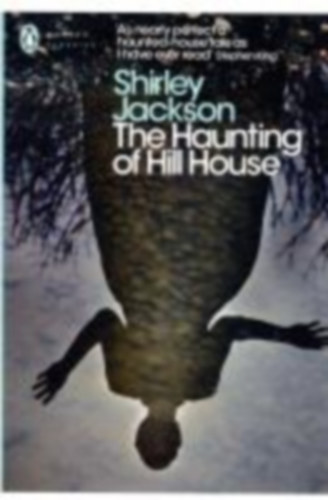 Jackson, Shirley: The Haunting of Hill House idegen