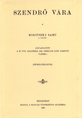 Borovszky Samu: Szendrő Vára könyv