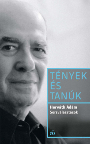 Horváth Ádám: Sorsválasztások könyv