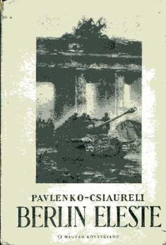 Pavlenko-Csiaureli: Berlin eleste antikvár