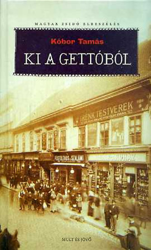 Kóbor Tamás: Ki a gettóból antikvár