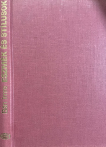 Bán Imre: Eszmék és stílusok antikvár