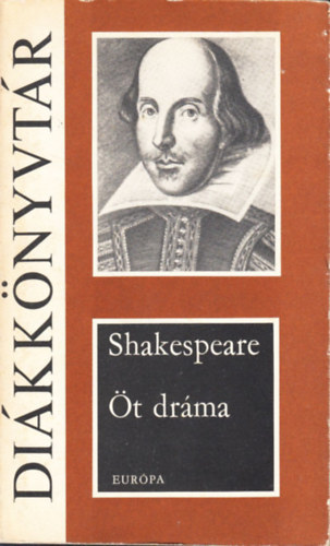 Wiliam Shakespeare: Öt dráma - (Romeo és Júlia - Julius Caesar - Hamlet -Szentivánéji álom - Lear király) antikvár