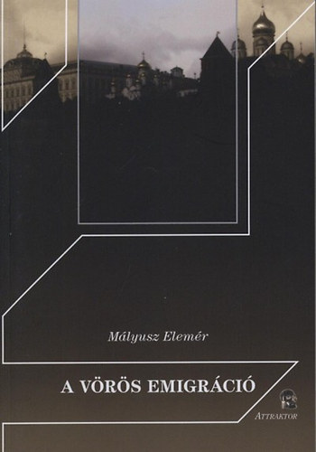 Mályusz Elemér: A vörös emigráció könyv