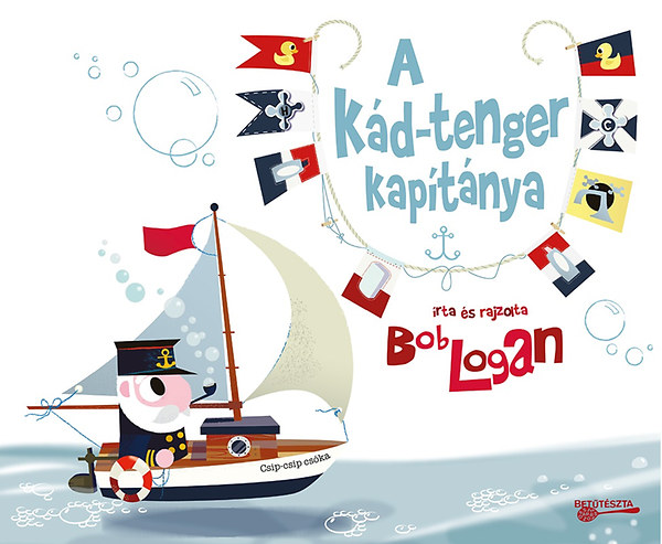 Bob Logan: A kád-tenger kapitánya könyv