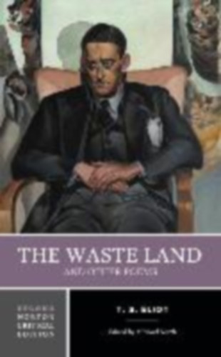 Eliot, T S: The Waste Land and Other Poems idegen