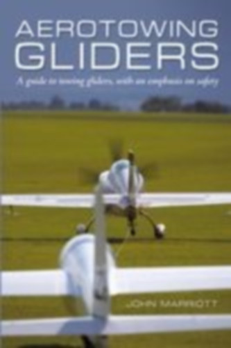 Marriott, John: Aerotowing Gliders idegen