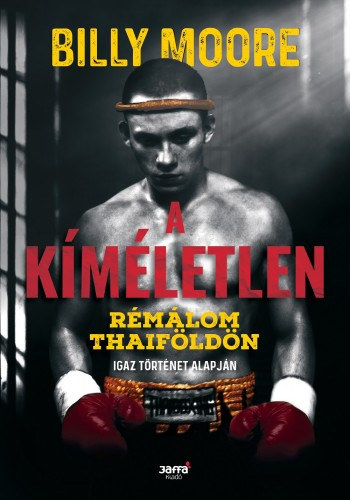 A kíméletlen - Rémálom Thaiföldön akciós termékkép 1