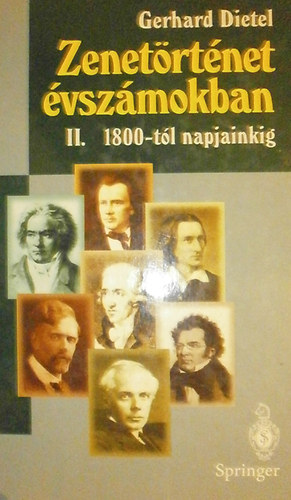 Gerhard Dietel: Zenetörténet évszámokban II. antikvár