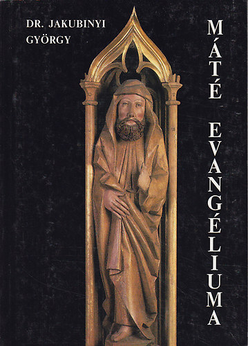 Dr. Jakubinyi György: Máté evangéliuma antikvár