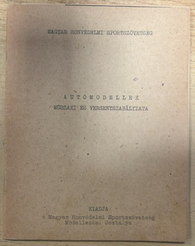 Krassó Tamás: Autómodellek műszaki és versenyszabályzata antikvár