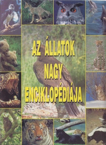 Nagy Miklós, Mesterházyné Egnerhoffer Olga: Az ​állatok nagy enciklopédiája antikvár