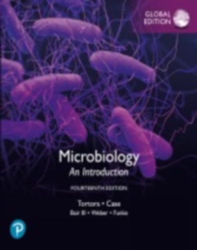 Tortora, Gerard - Weber, Derek - Case, Christine L. - Tortora, Gerard J. - Bair, Warner B. - Funke, Berdell R.: Microbiology: An Introduction, Global Edition idegen